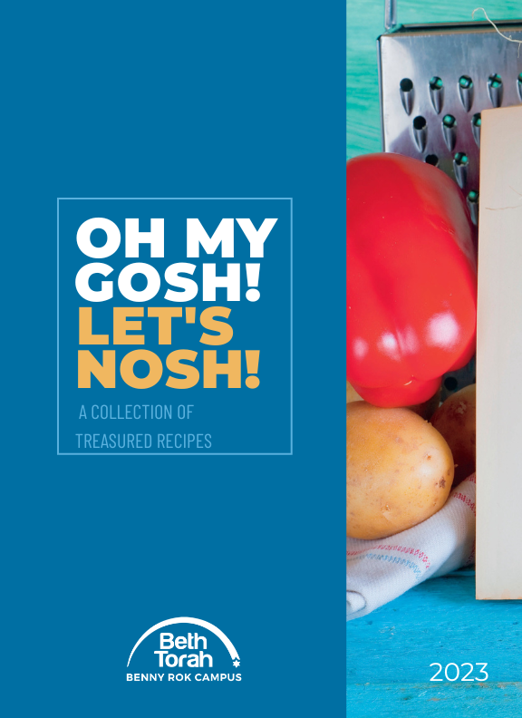Oh My Gosh! Let’s Nosh!  BT Member Cookbook