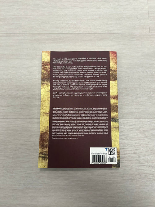 "A Healing Companion for Surviving When Life Happens" by Geoffrey D. Botnick and Annette Muffs Botnick